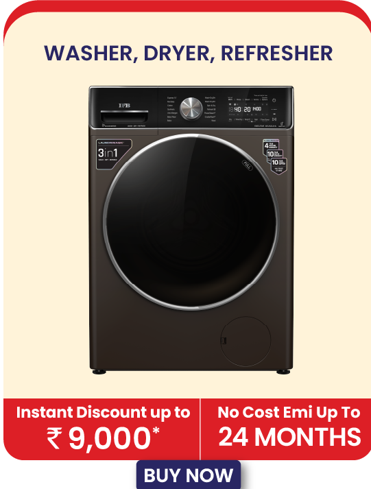 IFB Washer Dryer Refresher - Exchange annd Save up to ₹10000. No Cost EMI up to 24 months. Cashback up to ₹7500.