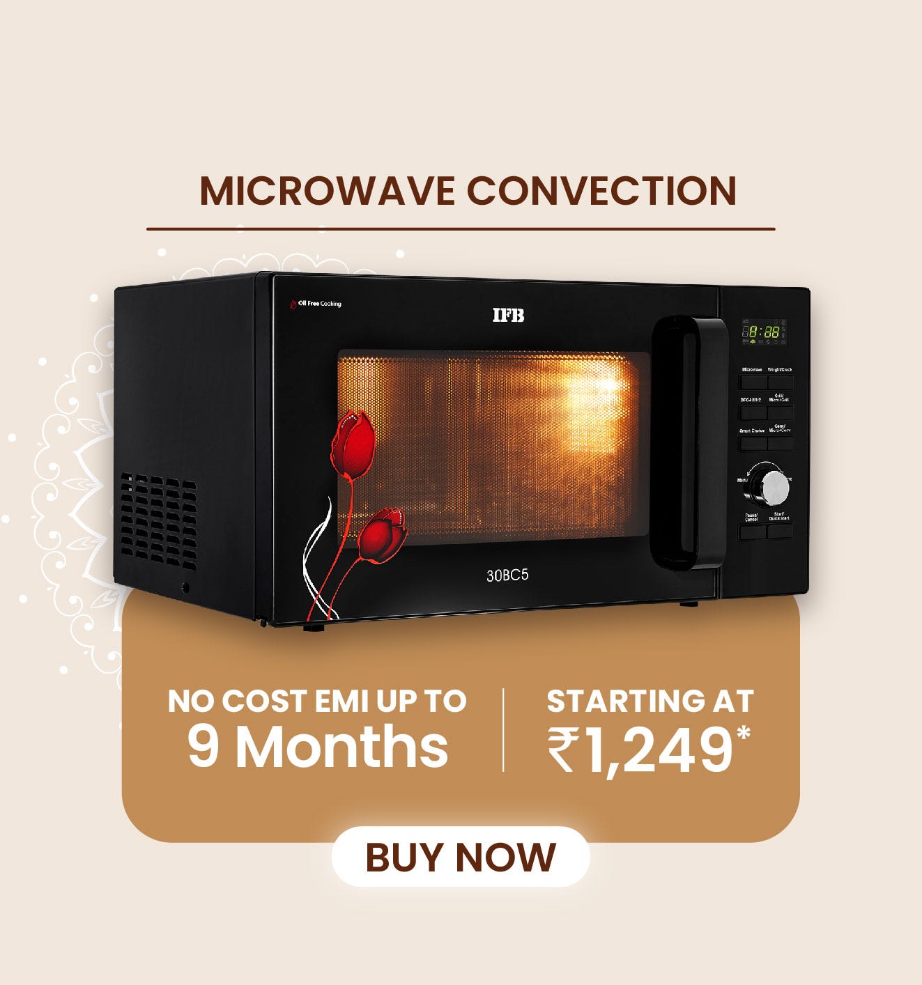 IFB Convection Microwave - Exchange annd Save up to ₹5000. No Cost EMI up to 9 months. Cashback up to ₹2000.