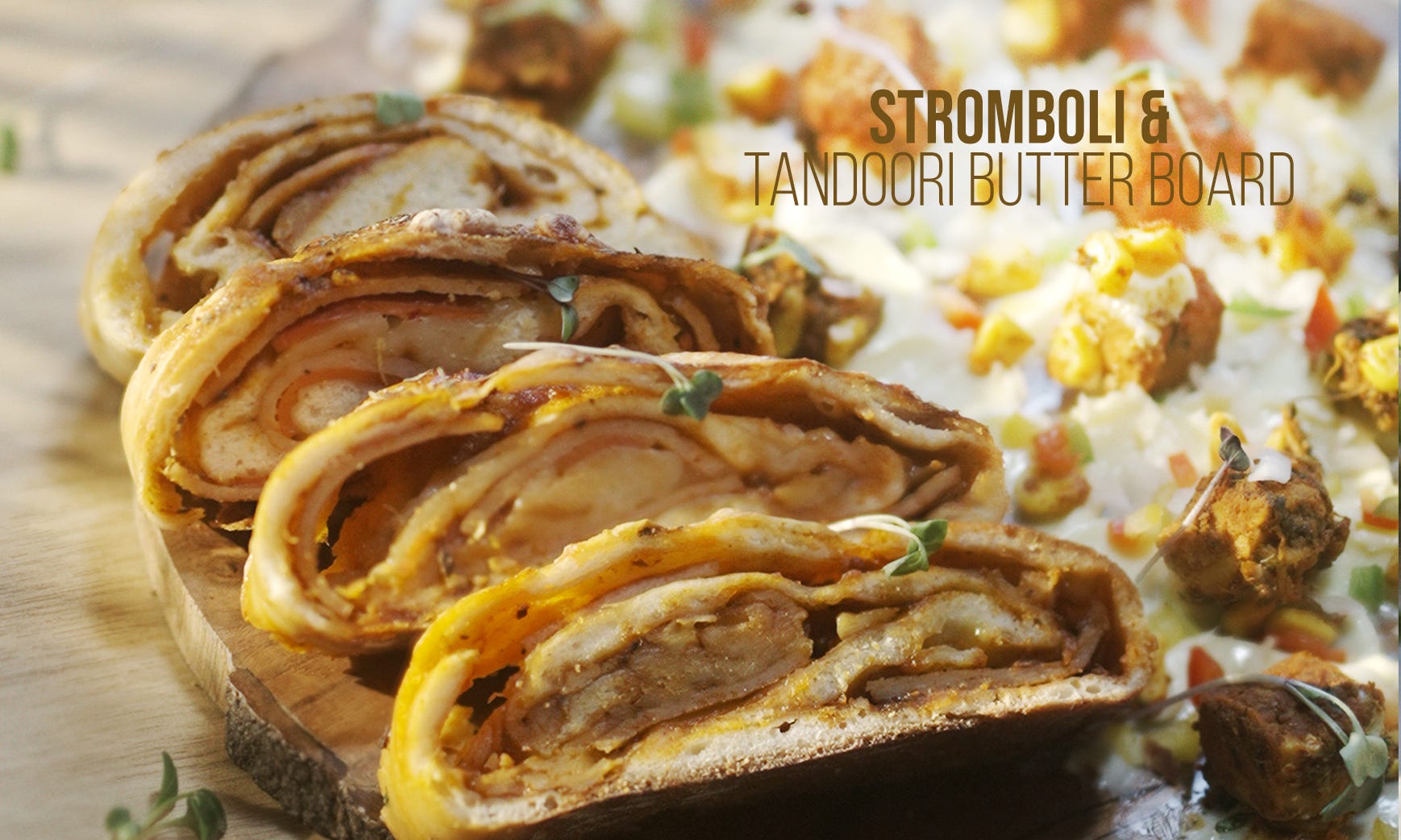 Stromboli & Tandoori Butter Board in Microwave